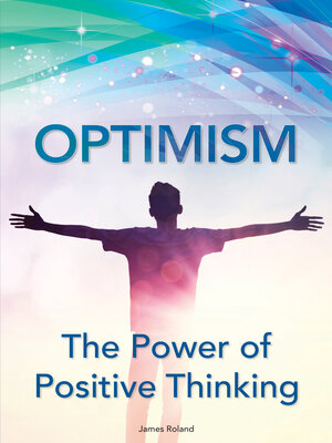 cover image of Optimism: The Power of Positive Thinking